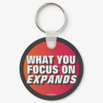What You Focus on Expands keychains