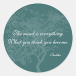 What You Think You Become Quote - Buddha Stickers