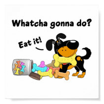 Whatcha gonna do? poster