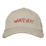 WHATEVER!! EMBROIDERED BASEBALL CAP