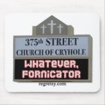 Whatever Fornicator Mouse Pad