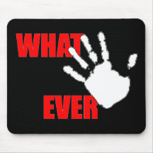 Whatever. Funny and Cynical Insult. Mousepads