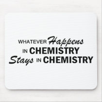 Whatever Happens - Chemistry Mousepads