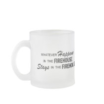 Whatever Happens - Firehouse Mug