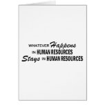 Whatever Happens - Human Resources Greeting Card