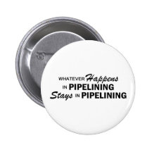 Whatever Happens - Pipelining Pinback Buttons