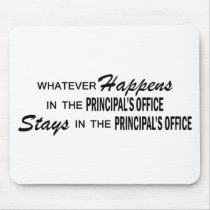 Whatever Happens - Principal's Office Mousepads