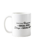 Whatever Happens - Social Work mugs