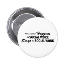 Whatever Happens - Social Work Pins