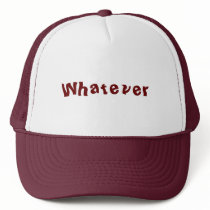 Whatever Hat
