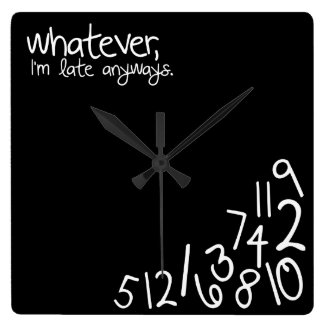 whatever, I'm late anyways Wallclocks