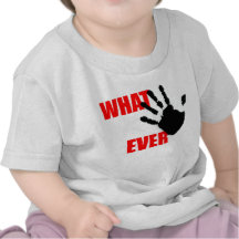 Whatever - insulting and funny at the same time. t shirt