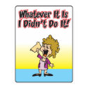 Whatever it is I didn't do it Poster posters by pdffun Whatever it is I didn't do it Poster posters