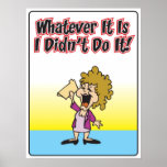 Whatever it is I didn't do it Poster