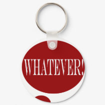 WHATEVER keychains