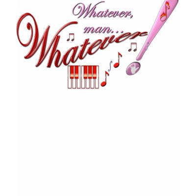 Whatever, man... Whatever! T Shirt by kazurisana