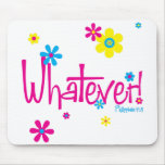 Whatever! Mousepad