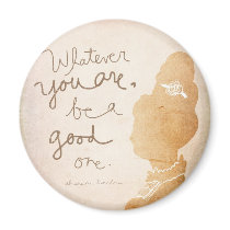 Whatever  You Are Refrigerator Magnets