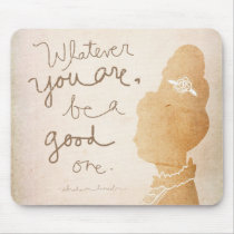 Whatever  You Are Mouse Pads