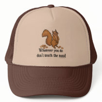 Whatever you do, don't touch the nuts!