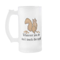 Whatever you do, don't touch the nuts! mugs by ironydesign Whatever you do, don't touch the nuts! mugs
