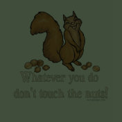 Whatever you do, don't touch the nuts!