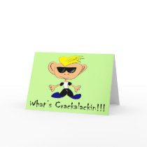What's Crackalackin Greeting Card cards