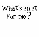 What's in it for me? t-shirts