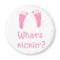 What's Kickin? magnet by tshirtfun What's Kickin? magnet
