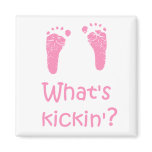 What's Kickin? magnet