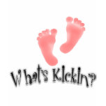 What's Kickin'? Maternity Designs t-shirts