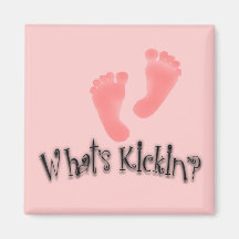 What's Kickin'? Maternity Gifts Refrigerator Magnets