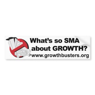 What's so Smart About Growth? bumpersticker