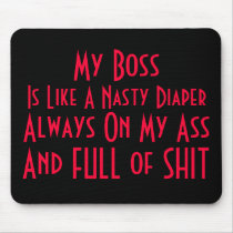 Whats That Smell? My Nasty Boss mousepads