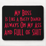 Whats That Smell? My Nasty Boss Mouse Pad