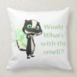 Whats That Smell Skunk Throw Pillows