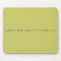 what's that smell @ the library mousepads