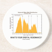 What's Your Orbital Resonance? (Astronomy Humor) Drink Coasters