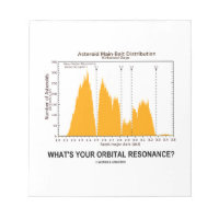 What's Your Orbital Resonance? (Astronomy Humor) Scratch Pads