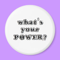What's your Power? magnets