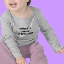 What's your Power? t-shirts