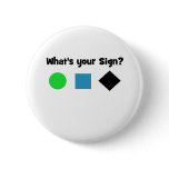What's Your Sign? buttons
