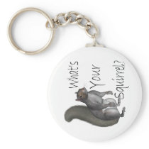 What's Your Squirrrel? Key Chain