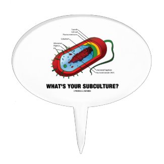 What's Your Subculture? (Prokaryote Bacterium) Cake Topper