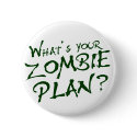 What's Your Zombie Plan? buttons