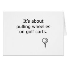 Wheelies On Golf Carts Golf Design Greeting Cards