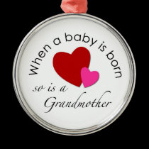 When a baby is born, so is a Grandmother ornaments