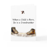 When a Child is Born, So is a Grandmother Greeting Card