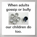 When adults gossip or bully poster