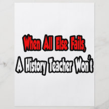 When All Else Fails, A History Teacher Won't Flyer